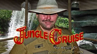 Jungle Cruise: The Return of "Right Guard" Ian