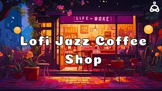 Lofi Jazz Coffee Shop 🎷- Relaxing Smooth Background Jazz Music for Work, Study, Focus, Coding