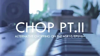 ASR 10 / EPS16+ Another Way To Chop Slice Samples