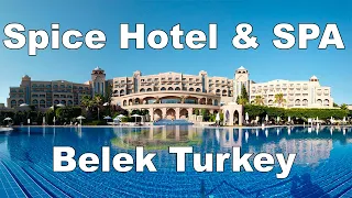 [4K HDR 60FPS] Spice Hotel & SPA 5* Всё включено - Белек - Турция | Turbo Hotels