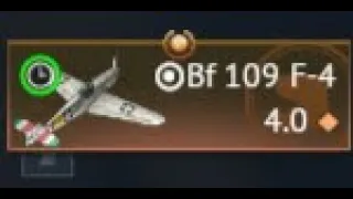 The Bf-109 F4 Experience | War Thunder