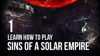 Learn How to Play Sins of a Solar Empire: Rebellion pt 1