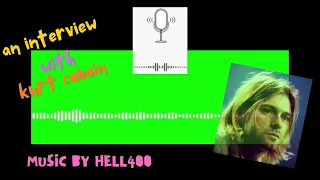 Original Music by HELL400.  With a focus on: Kurt Cobain-"Identity". Interview by Jon Savage-1993.