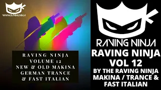 Raving Ninja Vol 12 feat German Trance, Makina, UK Makina, Fast Italian & UK Hardcore rave cocooma