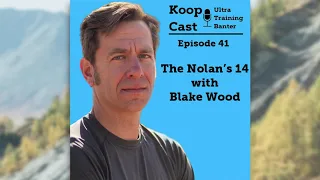 The Nolan's 14 with Blake Wood | Koopcast Episode 41