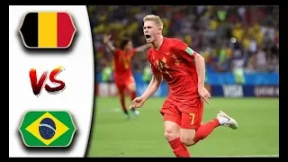 Brazil vs Belgium 1 2   All Goals   Extended Highlights   06 07 2018 HD World Cup