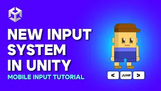 NEW INPUT System in Unity - Mobile Input Tutorial