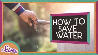 How Can I Save Water? | SciShow Kids