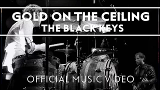 The Black Keys - Gold On The Ceiling [Official Music Video]