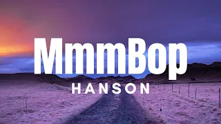 Hanson - MMMBop (Lyrics)