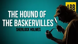 Sherlock Holmes: THE HOUND OF THE BASKERVILLES - FULL AudioBook