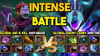 INTENSE CARRY BATTLE | GLOBAL RAT & KILL ANTI MAGE VS. GLOBAL HAUNT FOR FOOD CARRY SPECTRE