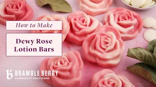 Anne-Marie Makes Dewy Rose Lotion Bars - Heartfelt Collection | Bramble Berry