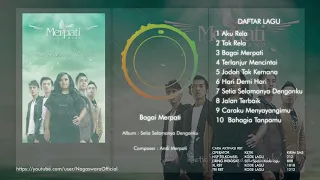 Merpati - Setia Selamanya Denganku (Full Album)