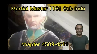 Novel Martial Master 1161 Sub Indo(CHP 4509-4511)tunduk selama 100 tahun