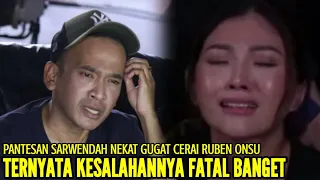 SARWENDAH AKHIRNYA BERIKAN KLARIFIKASI LENGKAP TERKAIT ALASANNYA GUGAT CERAI RUBEN ONSU