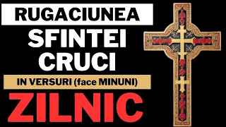 Rugaciunea SFINTEI CRUCI, Spune-o ZILNIC ca sa-ti mearga bine!!