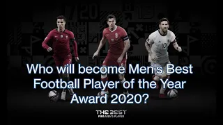 The 3 nominees for the Men's Best Football Player Award 2020 (Nominees)