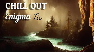 Enigmatic chillout music mix  ||   Beautiful Chill Out 2023