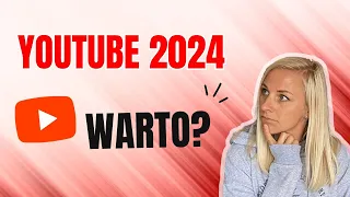 Czy warto zakładać kanał na YouTube w 2024?