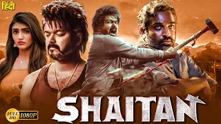 Shaitan 2023 New Released Full Hindi Dubbed Action Movie | Thalapathy Vijay Blockbuster South Movie