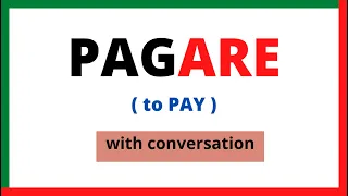 Pagare " to pay" | verb in italian | Learnself lingua