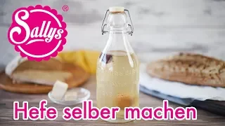 Hefe selber machen / fermentiertes Wasser / Hefewasser / Sallys Welt