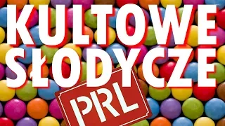 CZAR PRL - KULTOWE SŁODYCZE PRL