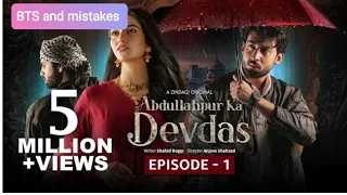 Abdullahpur Ka Devdas BTS & Mistakes| Episode 1| Bilal Abbas Khan, Sarah Khan, Raza Talish