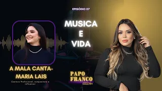 EP 07-  MUSICA E VIDA - A MALA CANTA - MARIA LAIS