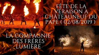 La Compagnie des Fréres Lumière ( Fête de la Véraison 2019 - 02/08/2019 )