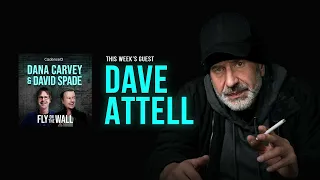 Dave Attell | Full Episode | Fly on the Wall with Dana Carvey and David Spade