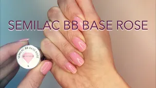 Semilac BB Base/Rose Review