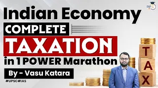 MARATHON | Indian Economics | Taxation | GS-3 | StudyIQ IAS