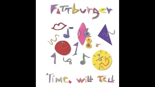 Fattburger – Time Will Tell (1989) Full Album