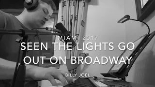 Miami 2017 (I’ve Seen the Lights Go Out on Broadway) ~ Billy Joel Cover