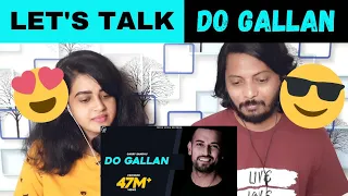 LETS TALK (DO GALLAN ) | Reaction | GARRY SANDHU | Rahul Sathu | Dplanet Reacts | Chaitali Vishal