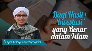 Bagi Hasil / Investasi yang Benar dalam Islam - Buya Yahya Menjawab