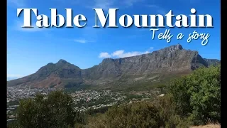 Table Mountain- Tells a story