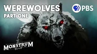 The Killer Origins of the Werewolf | Monstrum