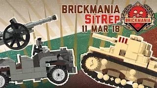 Brickmania SitRep - 11 Mar 18