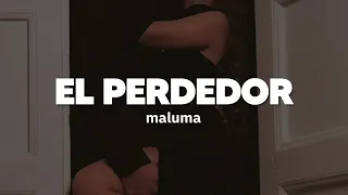 Maluma - El Perdedor // dime si es verdad que te trae loca | Letra