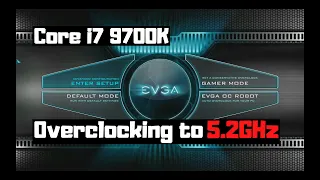 BEGINNER'S GUIDE to Overclocking a Coffee Lake i7 9700K to 5.2GHz on EVGA Z390 DARK