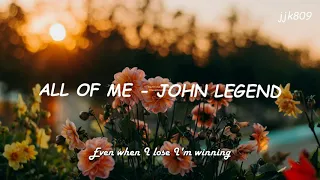 All Of Me - John Legend 1 HOUR (Lyrics)