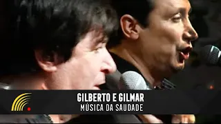 Gilberto & Gilmar - Música Da Saudade - Gravado Em Um Circo, Onde Tudo Começou...