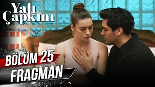 Yalı Çapkını 25. Bölüm Fragman