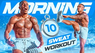 10 MINUTE MORNING WORKOUT [GET WARM AND SWEAT]