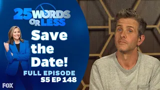 Ep 148. Save the Date | 25 Words or Less - Full Episode: Joey McIntyre and Akbar Gbajabiamila