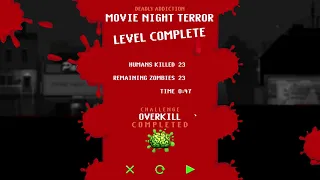 [Zombie Night Terror] Deadly Addiction 1-1 Movie Night Terror (Overkill Challenge)