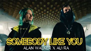 Alan Walker & Au/Ra | Somebody Like You (Official Music video)